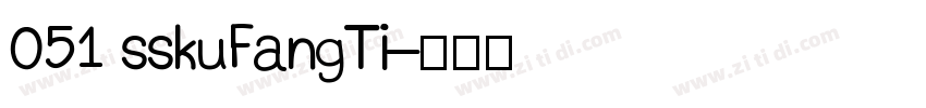 051 sskuFangTi字体转换